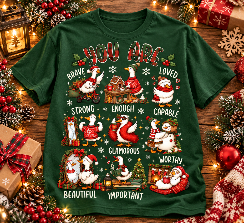 Christmas Goose Shirt – You Are Enough Holiday Sweatshirt & Hoodie