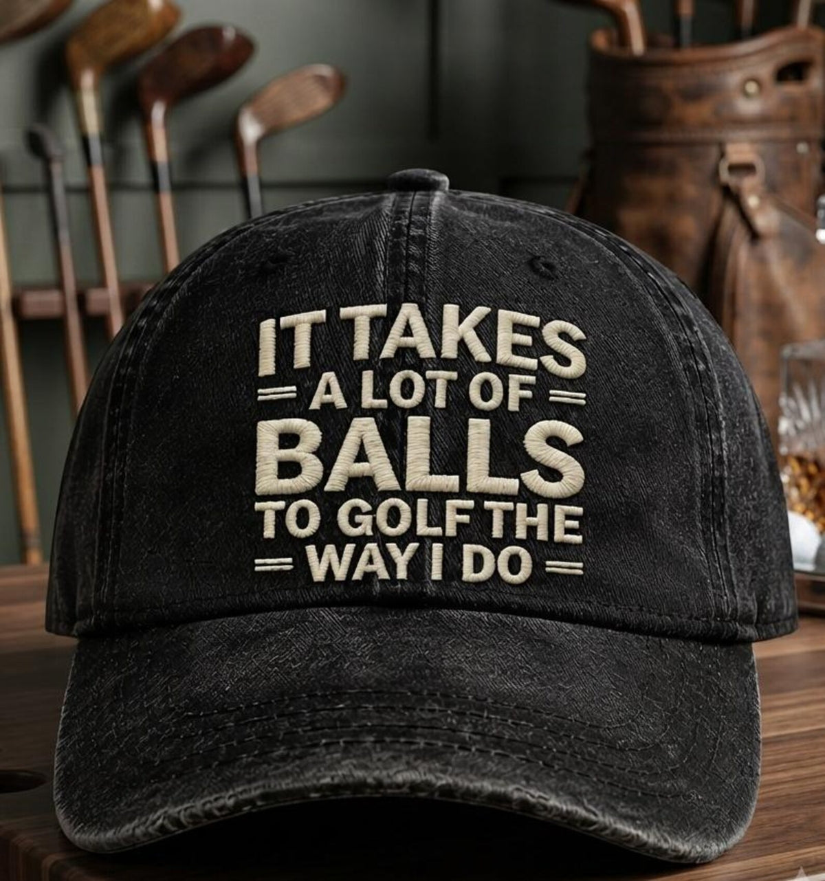 Funny Golf Hat, Golf Dad Cap, It Takes a Lot of Balls to Golf Embroidered Hat, Vintage Washed Cap, Golfer Gift for Dad